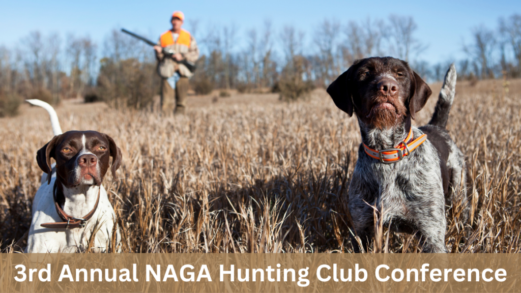 3rd Annual NAGA Hunting Club Conference